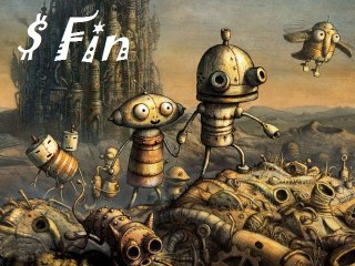 Machinarium - Fin | PC | Selene et Zine_Raziel73.