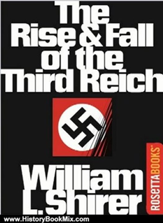 History Book Review: The Rise and Fall of the Third Reich by William Shirer