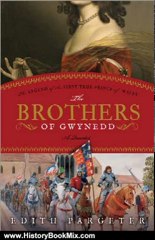 History Book Review: Brothers of Gwynedd: The Legend of the First True Prince of Wales by Edith Pargeter