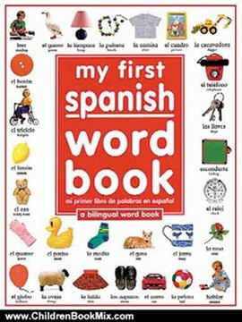 Children Book Review: My 1st Spanish Word Book / Mi Primer Libro De Palabras EnEspanol: A Bilingual Word Book (Spanish Edition) by Angela Wilkes