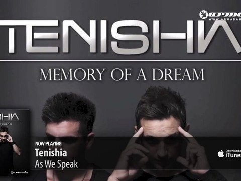 Tenishia - As We Speak ('Memory of a Dream' preview)