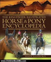 Children Book Review: The Kingfisher Illustrated Horse and Pony Encyclopedia by Sandy Ransford
