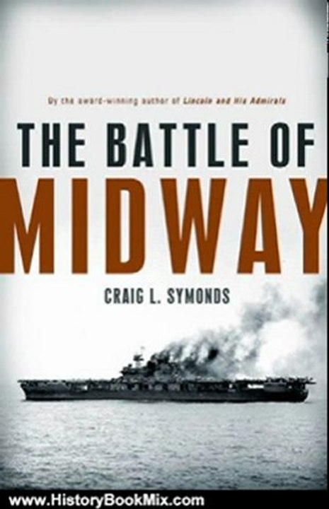 History Book Review: The Battle of Midway (Pivotal Moments in American History) by Craig L. Symonds