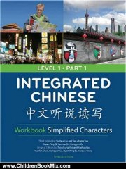 Children Book Review: Integrated Chinese Level 1 Part 1 Workbook: Simplified Characters by Yuehua Liu, Tao-Chung Yao, Nyan-Ping Bi, Liangyan Ge, Yaohua Shi