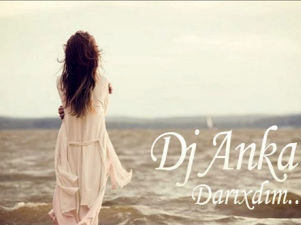 Dj Anka - Darixdim