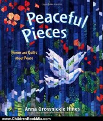 Children Book Review: Peaceful Pieces: Poems and Quilts About Peace by Anna Grossnickle Hines