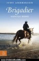 Children Book Review: Brigadier: Gentle Hero (True Horse Stories) by Judy Andrekson, David Parkins