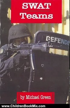 Children Book Review: SWAT Teams (Law Enforcement) by Green, Michael