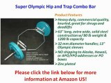 Super Olympic Hip and Trap Combo Bar