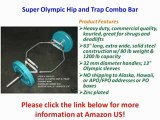 Super Olympic Hip and Trap Combo Bar Review | Super Olympic Hip and Trap Combo Bar For Sale