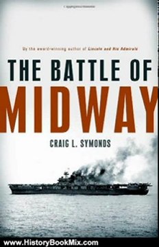 History Book Review: The Battle of Midway (Pivotal Moments in American History) by Craig L. Symonds