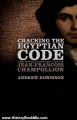 History Book Review: Cracking the Egyptian Code: The Revolutionary Life of Jean-Francois Champollion by Andrew Robinson