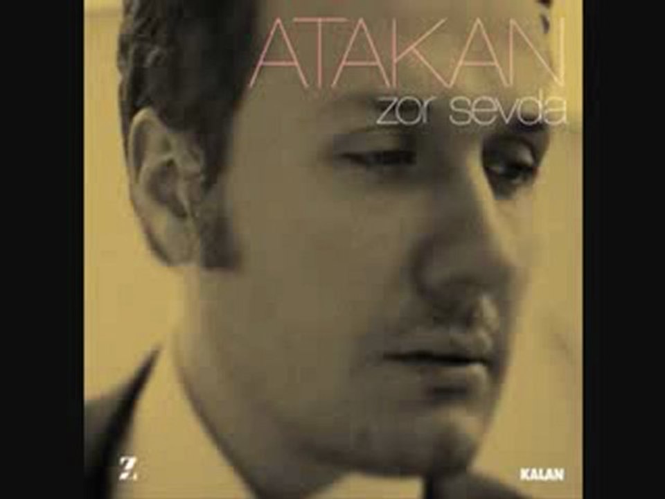 Atakan      "BEN O  ZAMAN  ÖLÜRÜM "