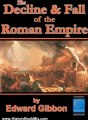 History Book Review: History of the Decline and Fall of the Roman Empire, All 6 volumes plus Biography, Historiography and more. Over 8,000 Links (Illustrated) by Edward Gibbon, Packard Technologies