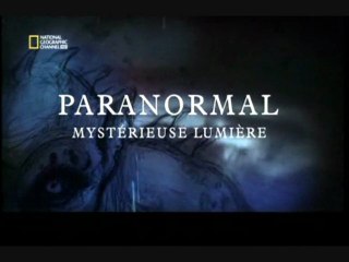 Paranormal : Mystérieuse lumière