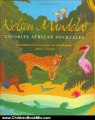 Children Book Review: Nelson Mandela's Favorite African Folktales (Aesop Accolades (Awards)) by Nelson Mandela