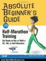 Sports Book Review: Absolute Beginner's Guide to Half-Marathon Training: Get Ready to Run or Walk a 5K, 8K, 10K or Half-Marathon Race by Heather Hedrick