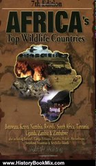 History Book Review: Africa's Top Wildlife Countries: Botswana, Kenya, Namibia, Rwanda, South Africa, Tanzania, Uganda, Zambia & Zimbabwe by Mark W. Nolting