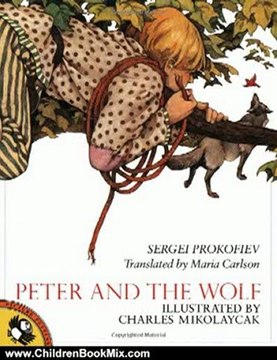 Children Book Review: Peter and the Wolf by Sergei Prokofiev, Charles Mikolaycak, Maria Carlson