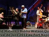 Harold Mabern and Bobby Watson Quintet live sur Seyne au Festival de Jazz 2012 au Fort Napoléon