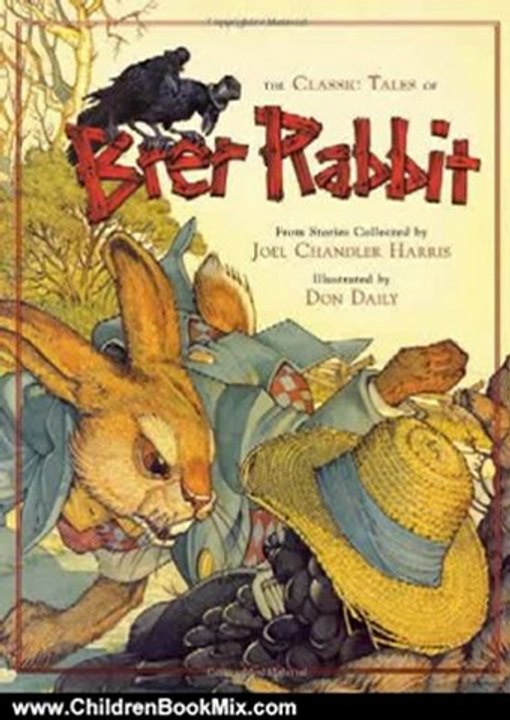 Children Book Review: The Classic Tales of Brer Rabbit by Joel Chandler Harris