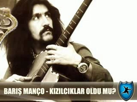 Barış Manço Kızılcıklar Oldu Mu.