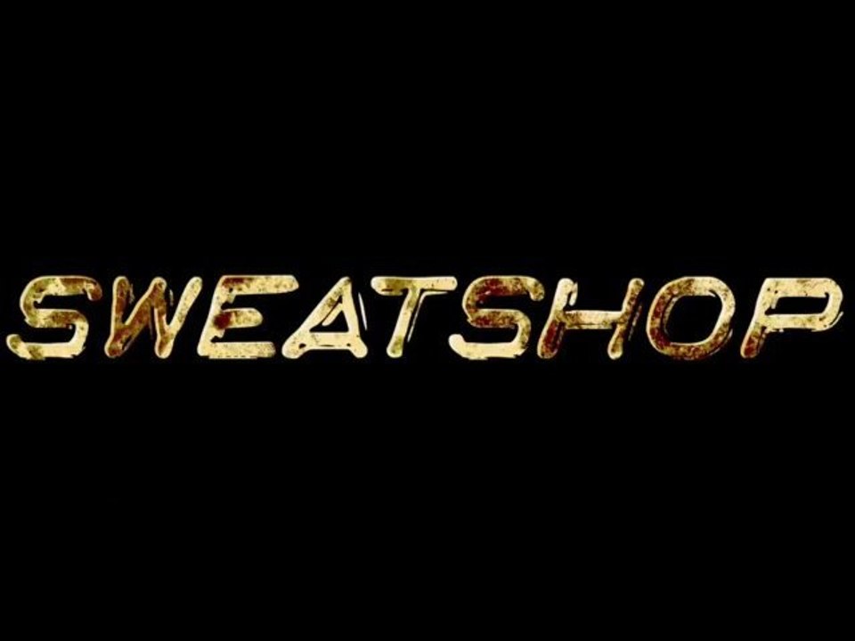 Sweatshop - Trailer