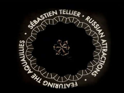 Sebastien Tellier Russian Attractions (geyster remix)