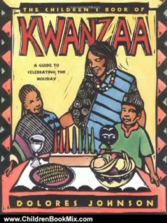 Children Book Review: The Children's Book of Kwanzaa: A Guide to Celebrating the Holiday by Dolores Johnson