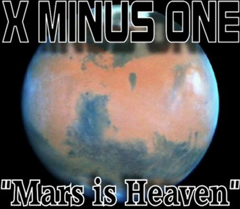X Minus One- Mars Is Heaven