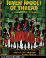 Children Book Review: Seven Spools of Thread: A Kwanzaa Story by Angela Shelf Medearis, Daniel Minter