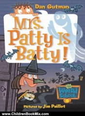 Children Book Review: My Weird School #13: Mrs. Patty Is Batty! by Dan Gutman, Jim Paillot