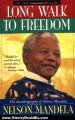 History Book Review: Long Walk to Freedom: The Autobiography of Nelson Mandela by Nelson Mandela