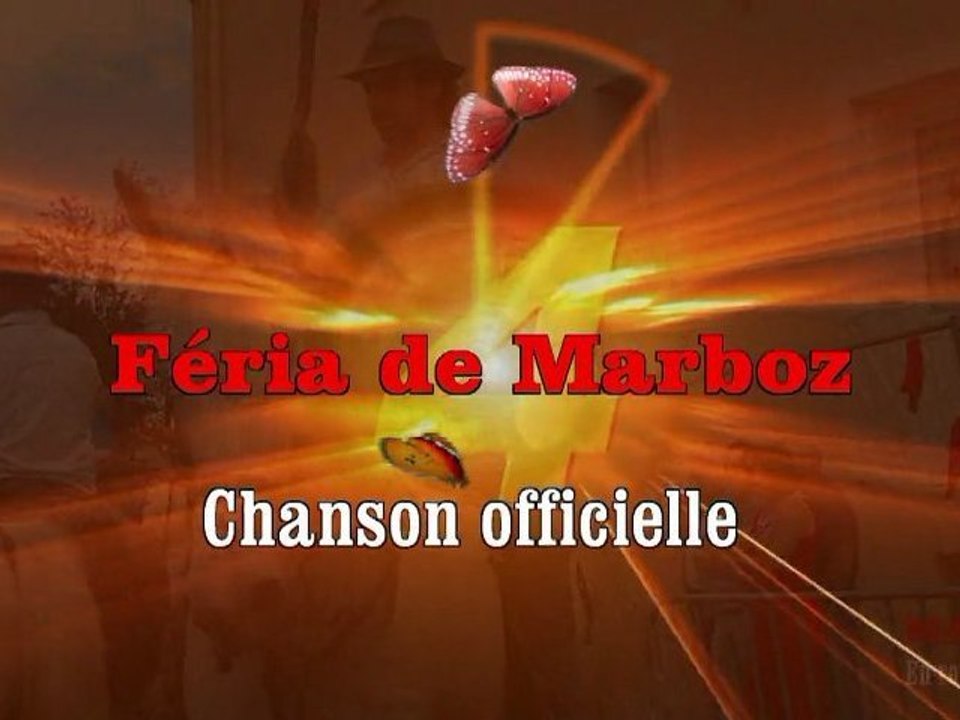 Feria de Marboz . Chanson Officielle