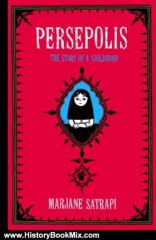 History Book Review: Persepolis: The Story of a Childhood by Marjane Satrapi