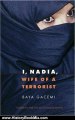 History Book Review: I, Nadia, Wife of a Terrorist (France Overseas: Studies in Empire and D) by Baya Gacemi, Paul Cote, Constantina Mitchell, Edmund Burke III, Fanny Colonna