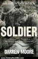 History Book Review: Soldier: A History of Courage, Sacrifice and Brotherhood by Darren Moore