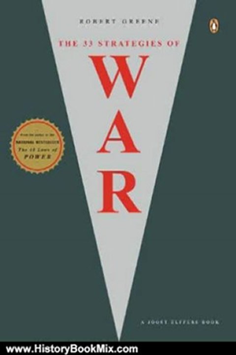 History Book Review: The 33 Strategies of War (Joost Elffers Books) by Robert Greene