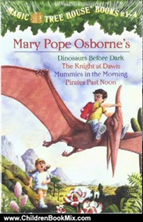 Children Book Review: Magic Tree House Boxed Set, Books 1-4: Dinosaurs Before Dark, The Knight at Dawn, Mummies in the Morning, and Pirates Past Noon by Mary Pope Osborne, Sal Murdocca
