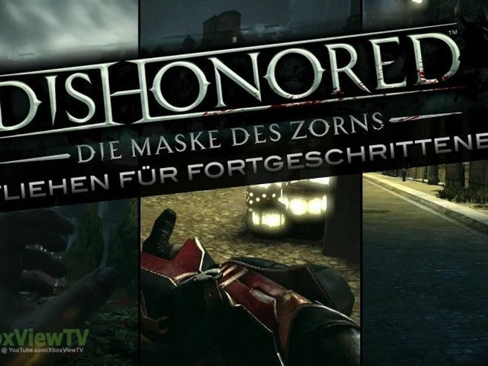 Dishonored | Gameplay 'Fliehen für Fortgeschrittene' (Deutsch) 2012 | HD