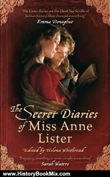 History Book Review: The Secret Diaries of Miss Anne Lister by Anne Lister, Helena Whitbread