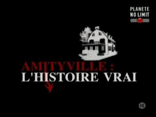 Amityville: l'histoire vraie