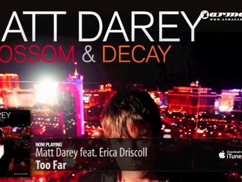 Matt Darey feat. Erica Driscoll - Too Far (From 'Blossom & Decay')