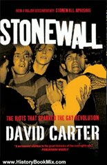 History Book Review: Stonewall: The Riots That Sparked the Gay Revolution by David Carter