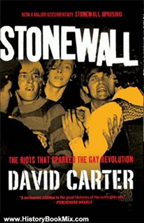 History Book Review: Stonewall: The Riots That Sparked the Gay Revolution by David Carter