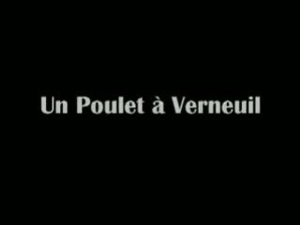 UN POULET À VERNEUIL