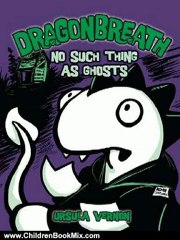 Children Book Review: Dragonbreath #5: No Such Thing as Ghosts by Ursula Vernon