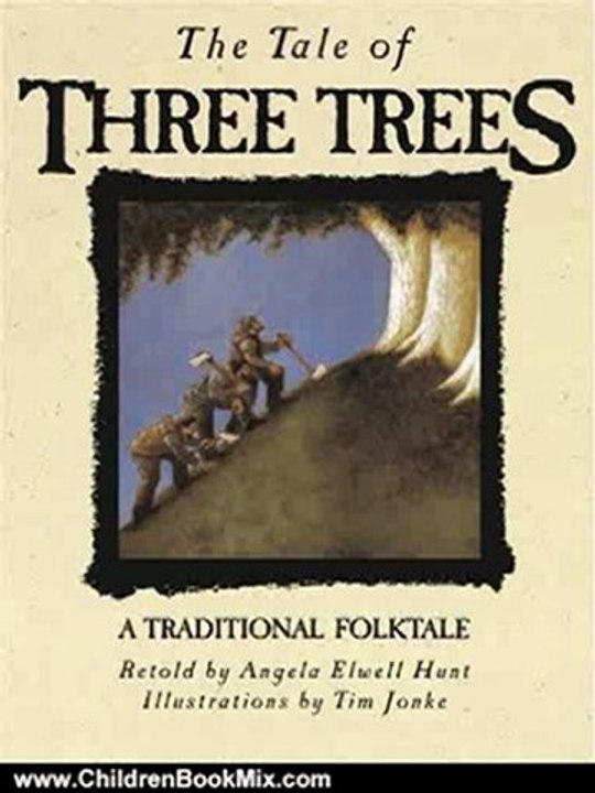 Children Book Review: The Tales of Three Trees by Angela Elwell Hunt