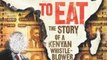 History Book Review: It's Our Turn to Eat: The Story of a Kenyan Whistle-Blower by Michela Wrong