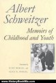 History Book Review: Memoirs of Childhood and Youth by Albert Schweitzer, Kurt Bergel, Kirt Bergel